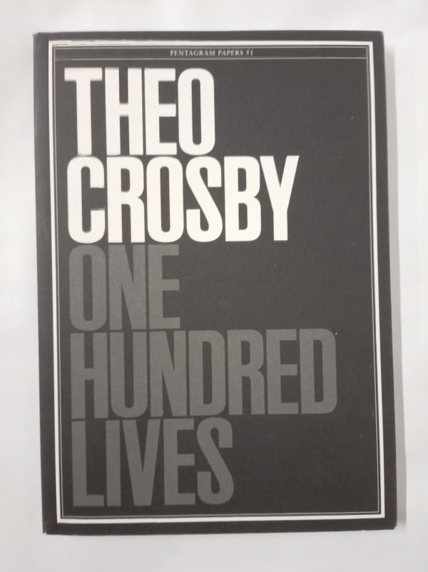 Theo Crosby One Hundred Lives Pentagram Papers 51