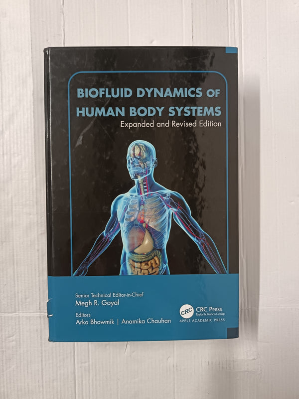 Biofluid Dynamics of Human Body Systems: Expanded and Revised Edition