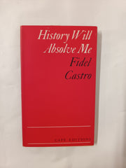 History Will Absolve Me by Fidel Castro (Cape Editions, 1968)