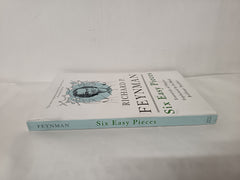 Six Easy Pieces: Essentials of Physics Explained by Its Most Brilliant Teacher
