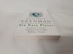 Six Easy Pieces: Essentials of Physics Explained by Its Most Brilliant Teacher