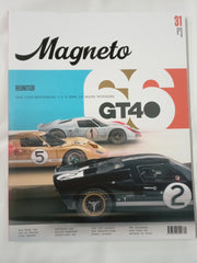 Magneto magazine Autumn 2026 Issue 31 GT40 Le Mans 66 123