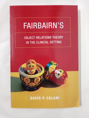 Fairbairn's Object Relations Theory in the Clinical Setting