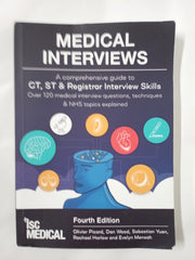 Medical Interviews - A Comprehensive Guide to CT, ST and Registrar Interview Skills (Fourth Edition): Over 120 Medical Interview Questions, Techniques, and NHS Topics Explained