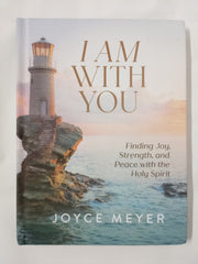 I Am With You - Finding Joy, Strength, and Peace with the Holy Spirit