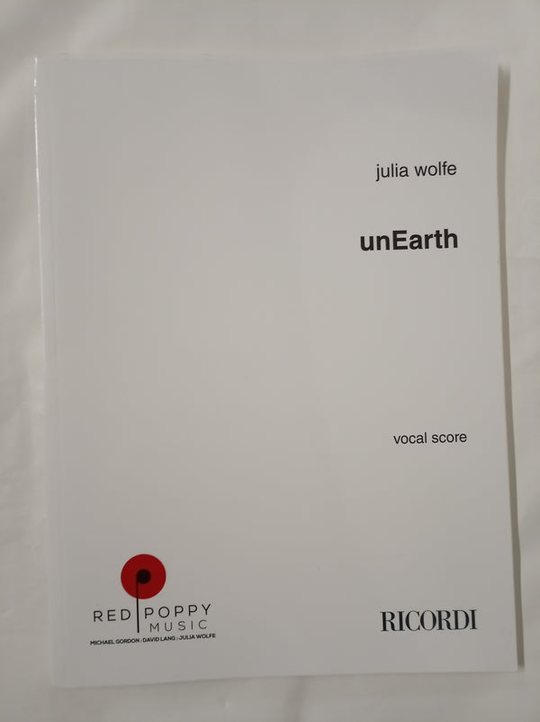 Julia Wolfe unEarth Vocal Score