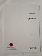 Julia Wolfe unEarth Vocal Score
