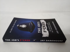 The Job’s F****d: Secret Diary of a Police Officer