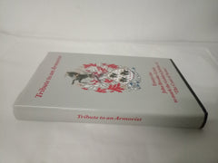 Tribute to an Armorist: Essays for John Brooke-Little to Mark the Golden Jubileee of The Coat of Arms