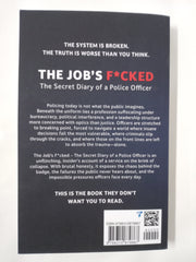 The Job’s F****d: Secret Diary of a Police Officer