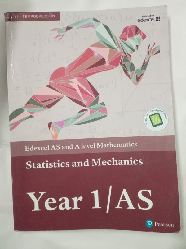 Edexcel AS and A level Mathematics Statistics & Mechanics Year 1/AS Textbook