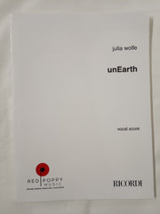 Julia Wolfe unEarth Vocal Score
