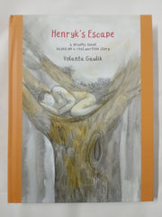 Henryk's Escape: A graphic novel based on a real wartime story