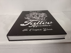 Tattoo Apprentice: The Complete Guide by Richard Shaw aka The Broken Puppet