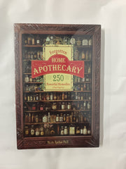 Forgotten Home Apothecary : 250 Powerful Remedies at Your Fingertips: 250 Powerful Remedies at Your Fingertips