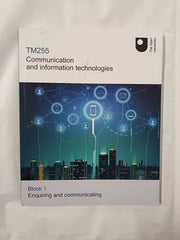 TM255 Communication and Information Technologies Blocks 1, 2 & 3 - Open University 3 Books