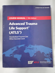 Advanced Trauma Life Support® (ATLS®) : Course Mannual 11th Edition