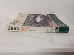 Jeep Owners Bible: A Hands-On Guide to Getting the Most from Your Jeep; Covers Through 2004