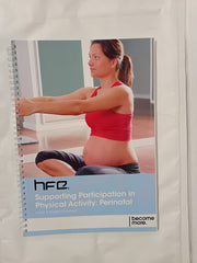 Supporting Participation in Physical Activity: Perinatal
