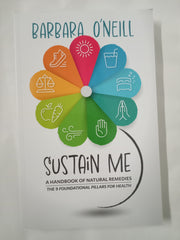 Sustain Me, A Handbook of Natural Remedies & A Herbal Remedies Medicine