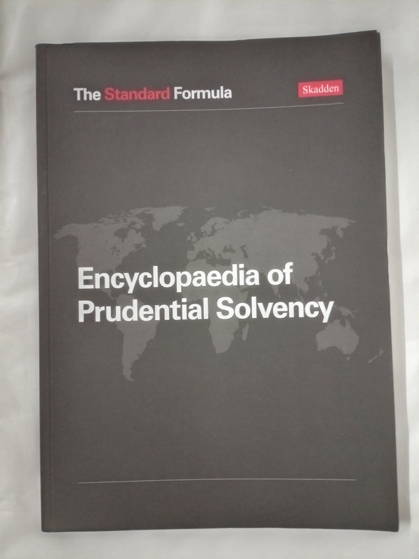 The Standard Formula: Encyclopaedia of Prudential Solvency