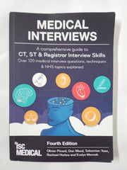 Medical Interviews - A Comprehensive Guide to CT, ST and Registrar Interview Skills (Fourth Edition): Over 120 Medical Interview Questions, Techniques, and NHS Topics Explained