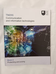 TM255 Communication and Information Technologies Blocks 1, 2 & 3 - Open University 3 Books