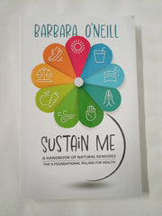 Sustain Me, A Handbook of Natural Remedies & A Herbal Remedies Medicine
