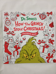 How the Grinch Stole Christmas! Colouring Book: A festive illustrated Christmas colouring book