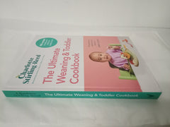 The Ultimate Weaning and Toddler Cookbook: The Essential Companion to How to Wean Your Baby
