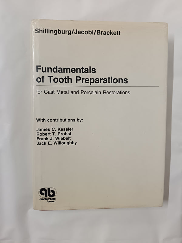 Fundamentals of Tooth Preparations for Cast Metal and Porcelain Restorations