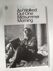 As I Walked Out One Midsummer Morning (Penguin Modern Classics)
