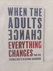 When the adults change: Seismic Shifts in School Behaviour