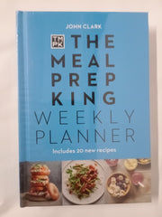 The Meal Prep King: Weekly Planner