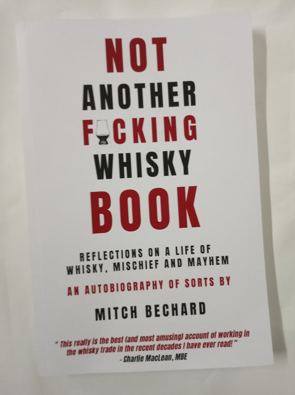 NOT ANOTHER F@CKING WHISKY BOOK