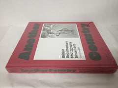 Another Country: British Documentary Photography Since 1945