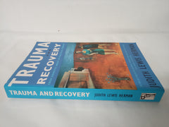 Trauma and Recovery: From Domestic Abuse to Political Terror