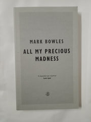 All My Precious Madness