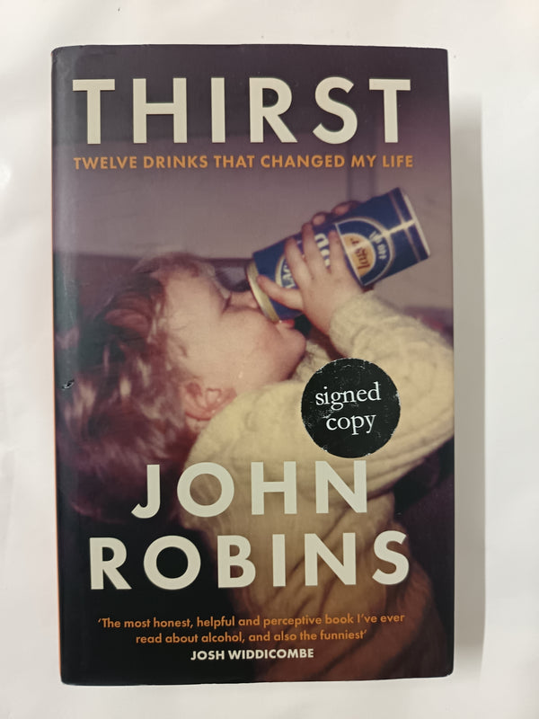 Thirst: Twelve Drinks that Changed My Life - The Sunday Times Bestselling Memoir