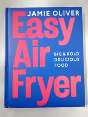 Easy Air Fryer: Big & Bold Delicious Food ― Fast, Tasty,