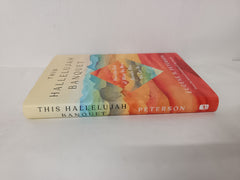 This Hallelujah Banquet: How the End of What We Were Reveals Who We Can Be