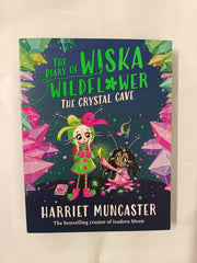The Diary of Wiska Wildflower: The Crystal Cave