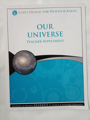 Our Universe Teacher Supplement [With CDROM] (God's Design for Heaven & Earth)