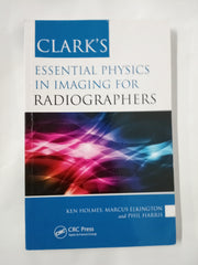 Clark's Essential Physics in Imaging for Radiographers (Clark's Companion