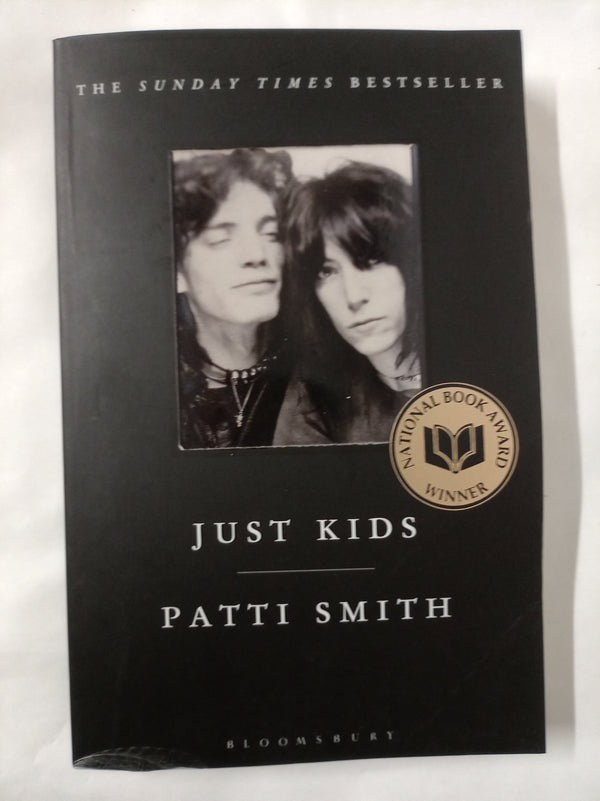 Just Kids: the National Book Award-winning memoir (Bloomsbury Paperbacks)