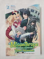 A Misanthrope Teaches a Class for Demi-Humans, Vol. 2: Mr. Hitoma, Won't You Show Us the Light of Hope...? (MISANTHROPE TEACHES CLASS FOR DEMI-HUMANS NOVEL SC)