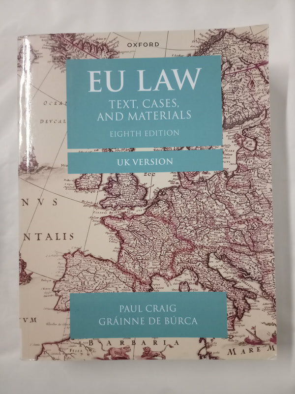 EU Law: Text, Cases, and Materials UK Version