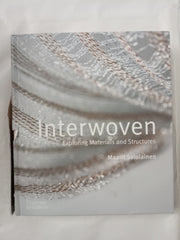 Interwoven: Exploring Materials and Structures *Damaged*
