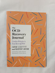 The OCD Recovery Journal: Creative Activities to Keep Yourself Well (Creative Journals for Mental Health)