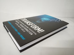 Transform!: The 14 Behaviors Driving Successful Digital Transformation in the